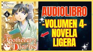 ⭕️ VOLUMEN 4 NOVELA LIGERA LOS DIARIOS DE LA BOTICARIA #audiolibro #kusuriyanohitorigoto