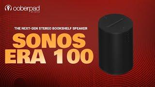 Sonos Era 100 Wireless Music Speaker with Bluetooth - Quick Review | Ooberpad