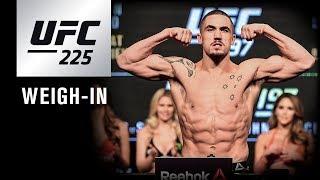 UFC 225: Weigh-in