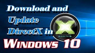 How to Download and Update DirectX 12 in Windows 10 | Definite Solutions