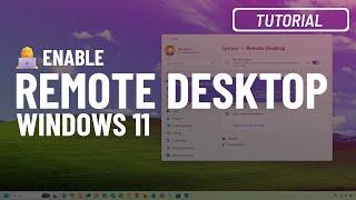 Windows 11: Enable Remote Desktop (2024)