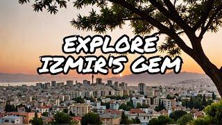 Discover IZMIR'S Hidden Gem!