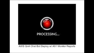 AWS QnA Chat Bot Deployment w/ A51 Monitoring Dashboard