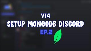 How to setup MongoDB for your Discord BOT v14 | Ep.2