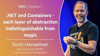 .NET and Containers - each layer of abstraction indistinguishable from magic - Scott Hanselman