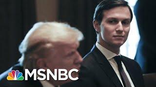 Clint Watts: Jared Kushner And Ivanka Using Private Email Is 'Dangerous' | The 11th Hour | MSNBC