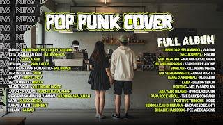 POP PUNK COVER  FULL ALBUM | LAGU INDO POPULER By VALOVA