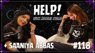 118 - Hello Cuties! ft. Saaniya Abbas - Help! with Natalie Cuomo