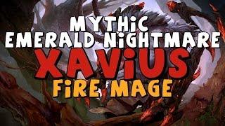 XAVIUS | Mythic Emerald Nightmare | Fire Mage | Livestream