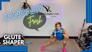Glute Shaper - January Fresh Workout - Karina Rabin Fitness