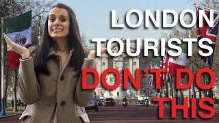 15 Mistakes London Tourists ALWAYS Make (eek) 2019 | Love and London