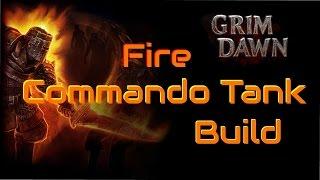 Grim Dawn Commando Build - Fire Damage Tank