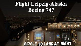 Boeing 747 X plane 11 Flight Leipzig-Alaska | Circle to land at night