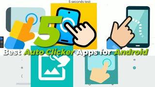 5 Best Auto Clicker Apps for Android