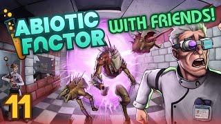 Abiotic Factor with Friends! (Part 11)