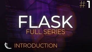 Flask Full Series - Web Application Development with Python - Introduction - Episode 1