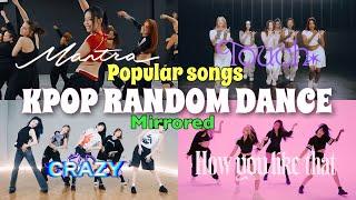 MIRRORED KPOP RANDOM DANCE [popular songs]