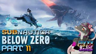 Ratstream  -  SUBNAUTICA: BELOW ZERO [2021] - Part 11