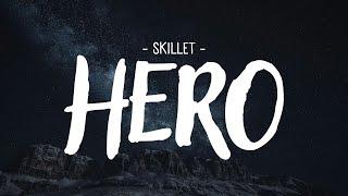 Skillet - Hero [Lyrics]