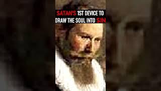 Satan's 1st Device To Draw The Soul Into Sin - Puritan Thomas Brooks #shorts #devil #Satan #puritans