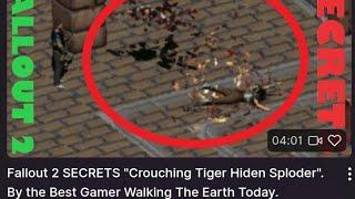 Fallout 2 SECRETS "Crouching Tiger Hiden Sploder". By the Best Gamer Walking The Earth Today.