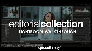 The Preset Factory | Editorial Collection Lightroom Walkthrough