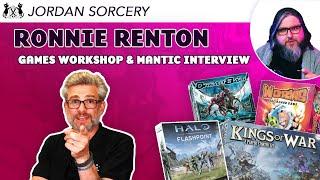 From Games Workshop to Mantic | Ronnie Renton in Conversation with Jordan Sorcery