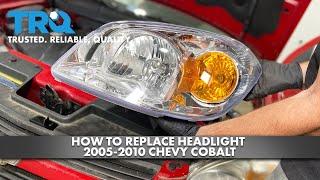 How to Replace Headlight 2005-2010 Chevy Cobalt