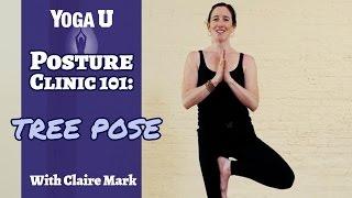 Yoga Poses: Tree Pose | Claire Mark | YogaUOnline