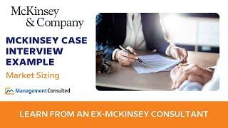 McKinsey Case Interview: Market Sizing Walkthrough