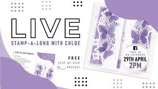 Chloes Creative Cards Stamp-a-Long LIVE 4 with Chloe Endean