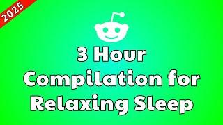 3 HOURS OF INTERESTING STORIES TO FALL ASLEEP TO  BEST REDDIT STORIES COMPILATION  BEST OF REDDIT