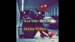 Tasik Yard - Broken [Lyrics Video] 2024_Fresh_release