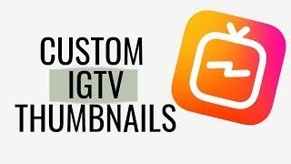 How to Make IGTV Thumbnails | Canva Tutorial