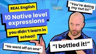 10 Native-Level British English Expressions You Won't Learn in Class | Improve Your English