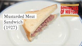 Mustarded Meat Sandwich (1927) on Sandwiches of History