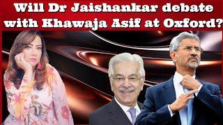 #BhejaFry Will #DrJaishankar debate with #KhawajaAsif at Oxford?