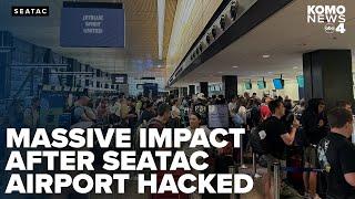 Thousands of travelers, airport operations impacted by Port of Seattle cyberattack