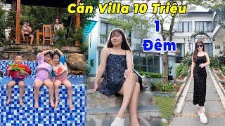 Nghỉ Dưỡng Cùng Gia Đình Hằng Nheo - Căn Villa 10 Triệu 1 Đêm