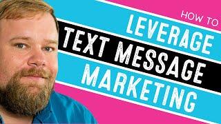 How to Leverage Text Message Marketing for Your eCommerce Business