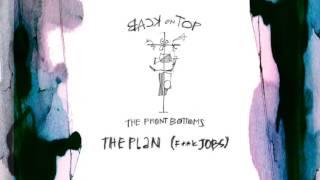 The Front Bottoms "The Plan (F**k Jobs) Official Audio