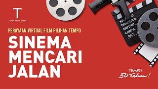 Film Pilihan Tempo: Sinema Mencari Jalan