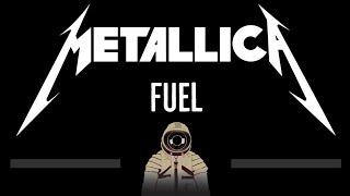 Metallica • Fuel (CC)  [Karaoke] [Instrumental Lyrics]