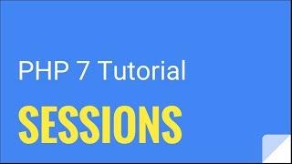 PHP 7: How to start sessions | Tutorial No. 23