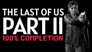 The Last of Us Part 2 100% Completion