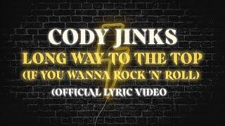 Cody Jinks | Long Way To The Top (If You Wanna Rock 'N' Roll) | Lyric Video