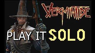 Why You Should Play - Vermintide  (By Yourself)