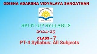 PT-4 (12-Feb-2025)Syllabus/OAV Class-7/ Odisha Adarsha Vidyalay/Unit Test-4 Syllabus(2024-25)