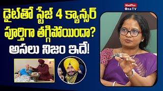 Special Diet that Cure Stage 4 Cancer? | Navjot Singh Sidhu | Dr.M.Suneetha @MedPlusONETV