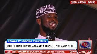 Omuntu alina kuwangaala atya kunsi? - Shk Zakiyyu Lule